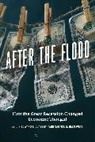 Edward L Glaeser, Edward L. Glaeser, Edward L. Santos Glaeser, Tano Weyl Santos, Edward L. Glaeser, Glaeser Edward L.... - After the Flood