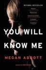 Megan Abbott - You Will Know Me