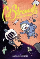 Drew Brockington, Brockington Drew - CatStronauts: Race to Mars