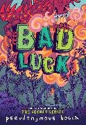 Pseudonymous Bosch - Bad Luck
