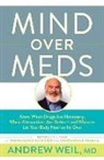 Andrew Weil, Andrew Weil MD - Mind over Meds