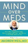 Andrew Weil, Andrew Weil, Andrew Weil MD - Mind over Meds