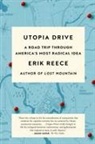 Erik Reece - Utopia Drive