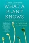 Daniel Chamovitz - What a Plant Knows