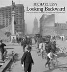 Michael Lesy, Lesy Michael - Looking Backward