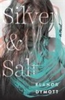Elanor Dymott - Silver and Salt