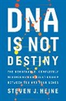 Steven J. Heine, Heine Steven J. - DNA Is Not Destiny