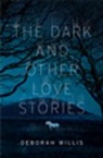 Deborah Willis - The Dark and Other Love Stories