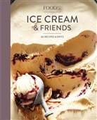 Editors of Food52, Amanda (FRW)/ Stubbs Food52 (COR)/ Hesser, Amanda Hesser, Merrill Stubbs - Food52 Ice Cream and Friends