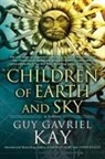 Guy Gavriel Kay - Children of Earth and Sky