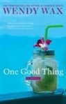 Wendy Wax - One Good Thing