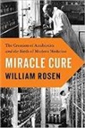 William Rosen - Miracle Cure