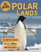 Clive Gifford - In Focus: Polar Lands