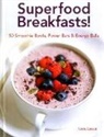 Sara Lewis, Lewis Sara, William Shaw - Superfood Breakfasts!