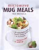 Theo Michaels, Michaels Theo, William Shaw - Microwave Mug Meals