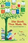 Randa Abdel-fattah, Bernard Beckett, Cathy Cassidy, Felicity Castagna, Queenie Chan, Kate Constable... - The Book that Made Me