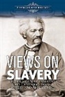 Suzanne Cloud Tapper, Suzanne Cloud Tapper - Views on Slavery