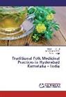 Dundapp Amoji, Dundappa Amoji, Suresh Jange, Vijaykuma Kamble, Vijaykumar Kamble - Traditional Folk Medicinal Practices in Hyderabad Karnataka - India
