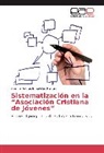 Samuel Andrés Benavides Herrera - Sistematización en la "Asociación Cristiana de Jóvenes"