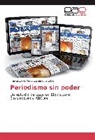 Francisco de Assis Cordeiro da Silva - Periodismo sin poder
