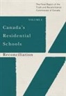 Truth and Reconciliation Commission of C, Truth And Reconciliation Commission Of Canada - Canada's Residential Schools: Reconciliation: The Final Report of the Truth and Reconciliation Commission of Canada, Volume 6 Volume 86