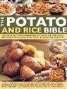 Alex Barker, Christine Ingram, Sally Mansfield - The Potato and Rice Bible