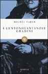 Michel Faber - I centonovantanove gradini