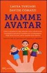 Davide Comazzi, Laura Turuani - Mamme avatar