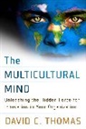 Thomas, David Thomas, David C Thomas, David C. Thomas - The Multicultural Mind