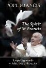 Pope Francis, Pope Francis, Francis Pope - The Spirit of St Francis