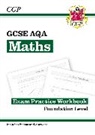 CGP Books, CGP Books, CGP Books, CGP Books - GCSE Maths AQA Exam Practice Workbook: Foundation - includes Video Solutions and Answers