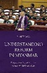 Marie Lall, Lall Marie - Understanding Reform in Myanmar