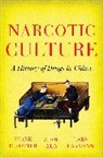 Frank Dikotter, Frank Dikötter, Dikotter Frank, Lars Peter Laamann, Laamann Lars Peter, Zhou Xun... - Narcotic Culture