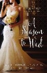 Rachel Hauck, Cindy Kirk, Cheryl Wyatt - A Season to Wed