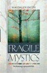 Magdalen Smith, Smith Magdalen - FRAGILE MYSTICS
