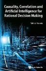 Tshilidzi Marwala, Tshilidzi Marwala - CAUSALITY, CORRELA & ARTIFICIAL INTELL RATIONAL DECIS MAKING