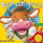 Anna Casalis, T. Wolf - La mia fattoria. Tocca senti ascolta