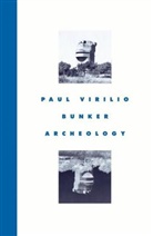 Paul Virilio - Bunker Archaeology