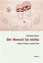 Bernhard Albers - Der Mensch ist nichts