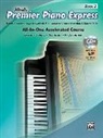 Dennis Alexander, Dennis/ Kowalchyk Alexander, Gayle Kowalchyk, E L Lancaster, E. L. Lancaster, Victoria McArthur... - Premier Piano Express