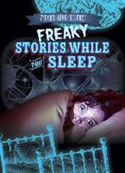 Caitie Mcaneney - Freaky Stories While You Sleep