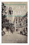 Tahir Kamran, Ian Talbot, Ian/ Kamran Talbot - Colonial Lahore