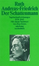 Ruth Andreas-Friedrich - Der Schattenmann