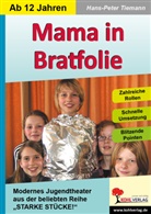 Hans-Peter Tiemann - Mama in Bratfolie