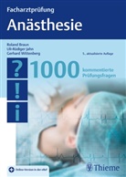 Rolan Braun, Roland Braun, Uli-Rüdige Jahn, Uli-Rüdiger Jahn, Gerhar Wittenberg, Gerhard Wittenberg - Facharztprüfung Anästhesie