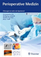Jörg C Kalff, Stephan M. Freys, Jörg C. Kalff, Stepha M Freys, Stephan M Freys, Wolfgang Schwenk - Perioperative Medizin