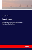 Jacob Burckhardt, Jacob Chr. Burckhardt - Der Cicerone