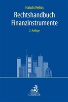 Martin Haisch, Martin L. Haisch, Marcus Helios, Martin Boehringer u a, Stepha Funck, Matthias Geurts u a... - Rechtshandbuch Finanzinstrumente