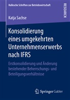 Katja Sachse - Konsolidierung eines umgekehrten Unternehmenserwerbs nach IFRS