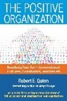 Quinn, Robert E Quinn, Robert E. Quinn - The Positive Organization